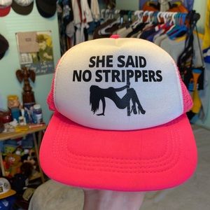 She Said No Strippers Snapback Hat